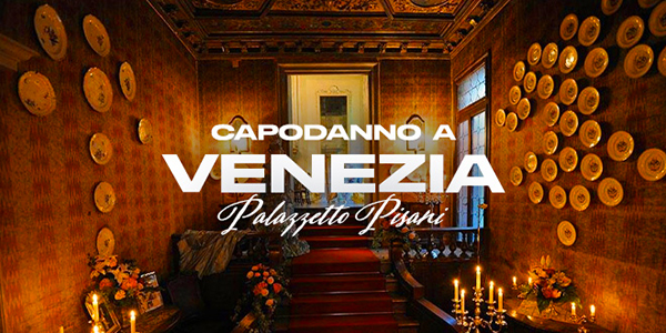 Capodanno Venezia 2023 evento presso Palazzo Pisani