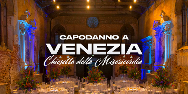 Capodanno a Venezia 2023 evento Chiesetta della Misericordia